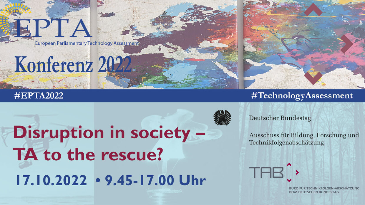 Plakat EPTA-Konferenz 2022  "Disruption in society - TA to the rescue" with a colorfull worldmap epta-logo bundestaglogo and symbolic pictures of projects aws - forrests - critis