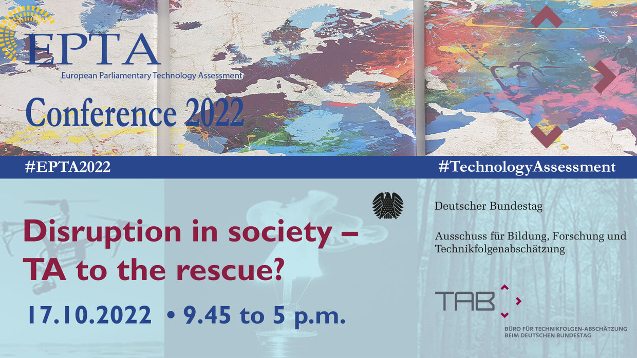 Poster EPTA conference 2022 "Disruption in society - TA to the rescue" with a colorfull worldmap epta-logo bundestaglogo and symbolic pictures of projects aws - forrests - critis