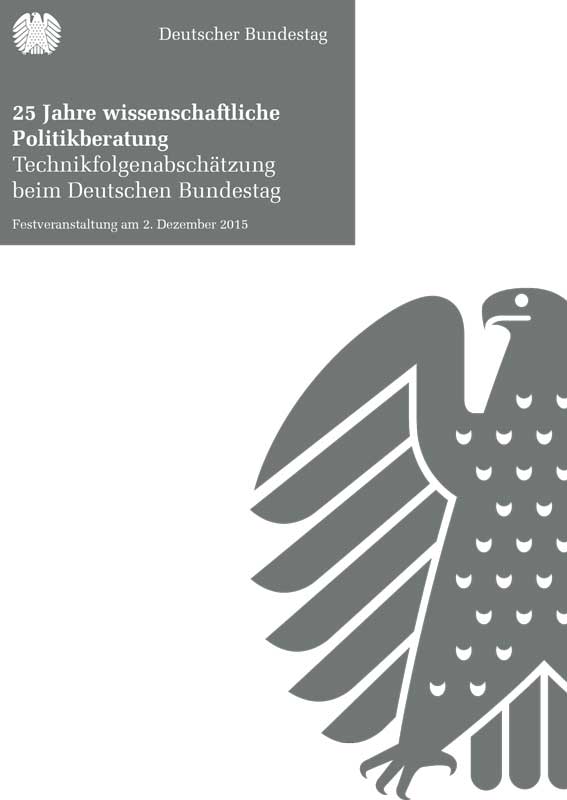 Festschrift 25 Jahre wissenschaftliche Politikberatung - Technikfolgenabschätzung beim Deutschen Bundestag